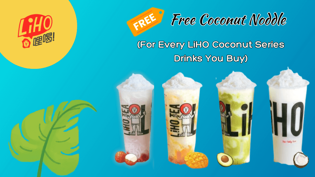 Free Coconut Noodle On Every LiHO-Coconut Drink Purchase