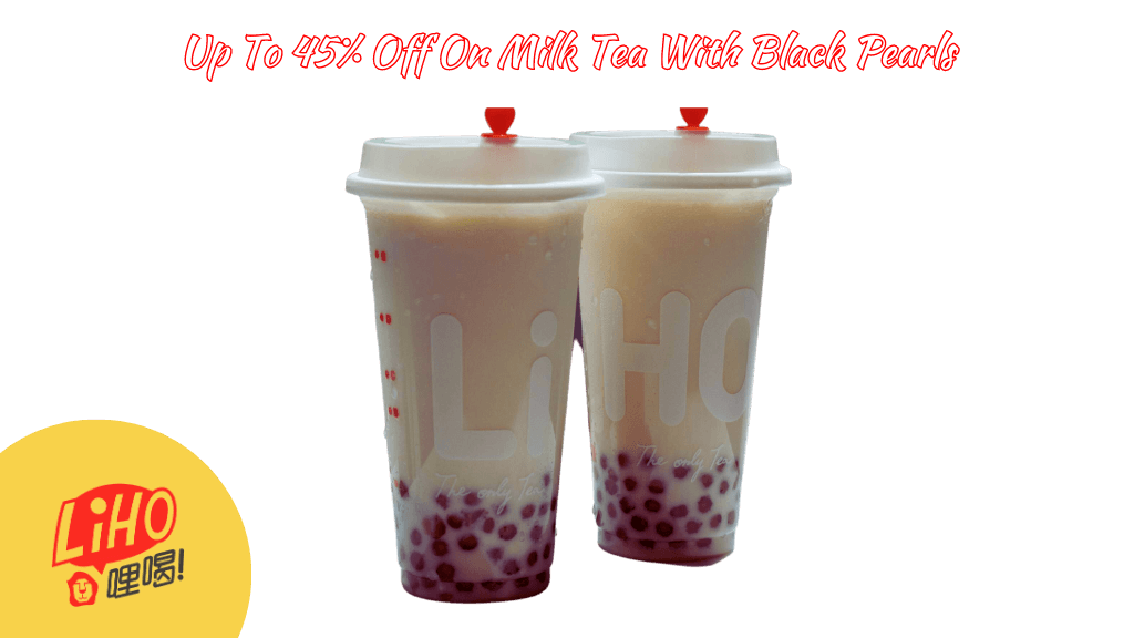 Liho Promo - Up To 45% Off On Milk Tea With Black Pearls